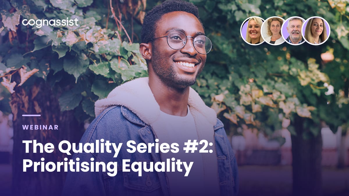 The Quality Series #2: Prioritising Equality