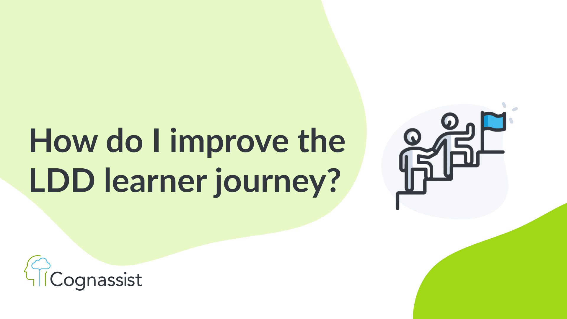How do I improve the LDD learner journey